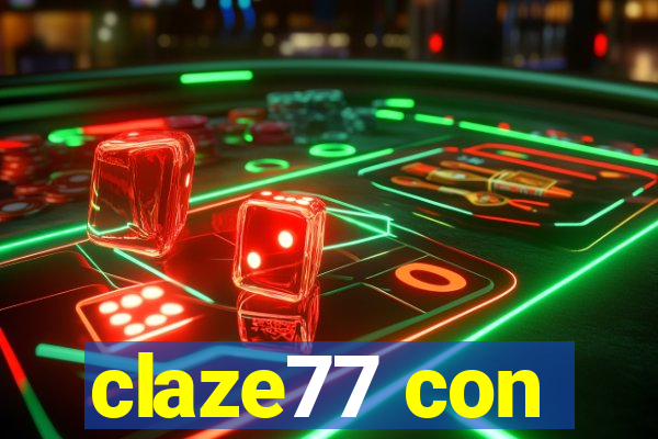 claze77 con